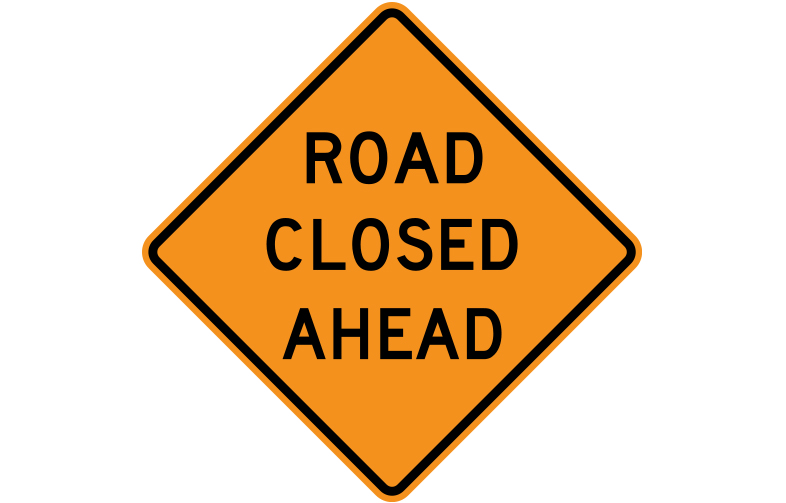 Road Closed Ahead sign