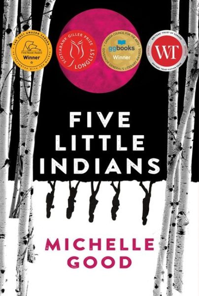 Five Little Indians book cover shows a birchbark forest with the words Five Little Indians and the author's name Michelle Good