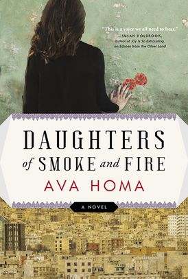 Book cover of "Daughters of Smoke and Fire" by Ava Homa.