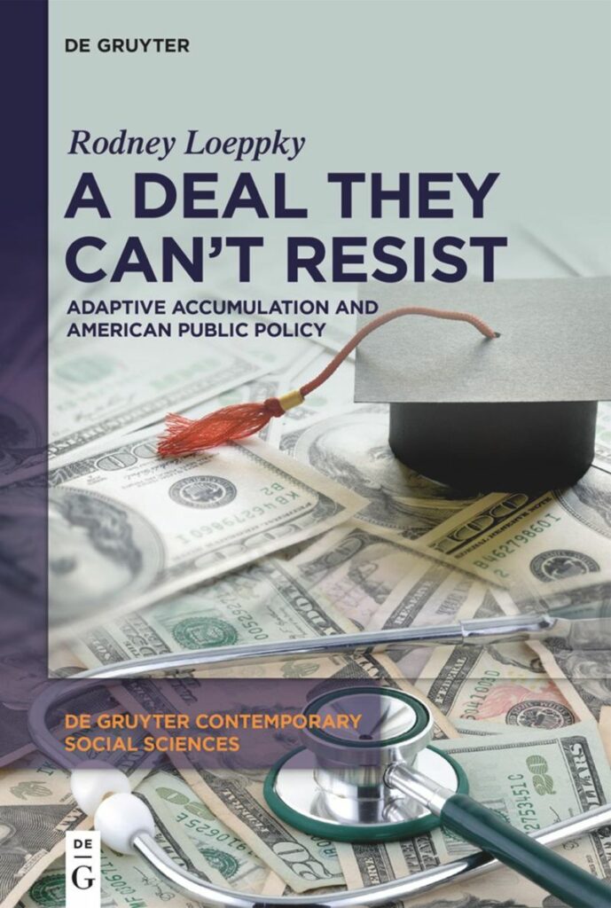 A Deal They Can’t Resist: Adaptive Accumulation and American Public Policy book cover