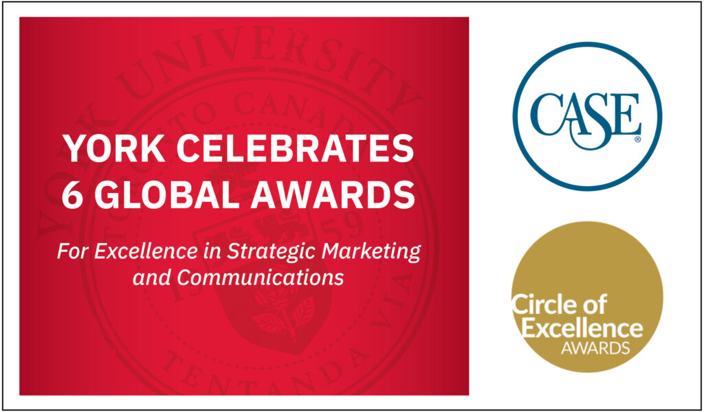 York University celebrates six global awards for excellence in strategic marketing and communications
